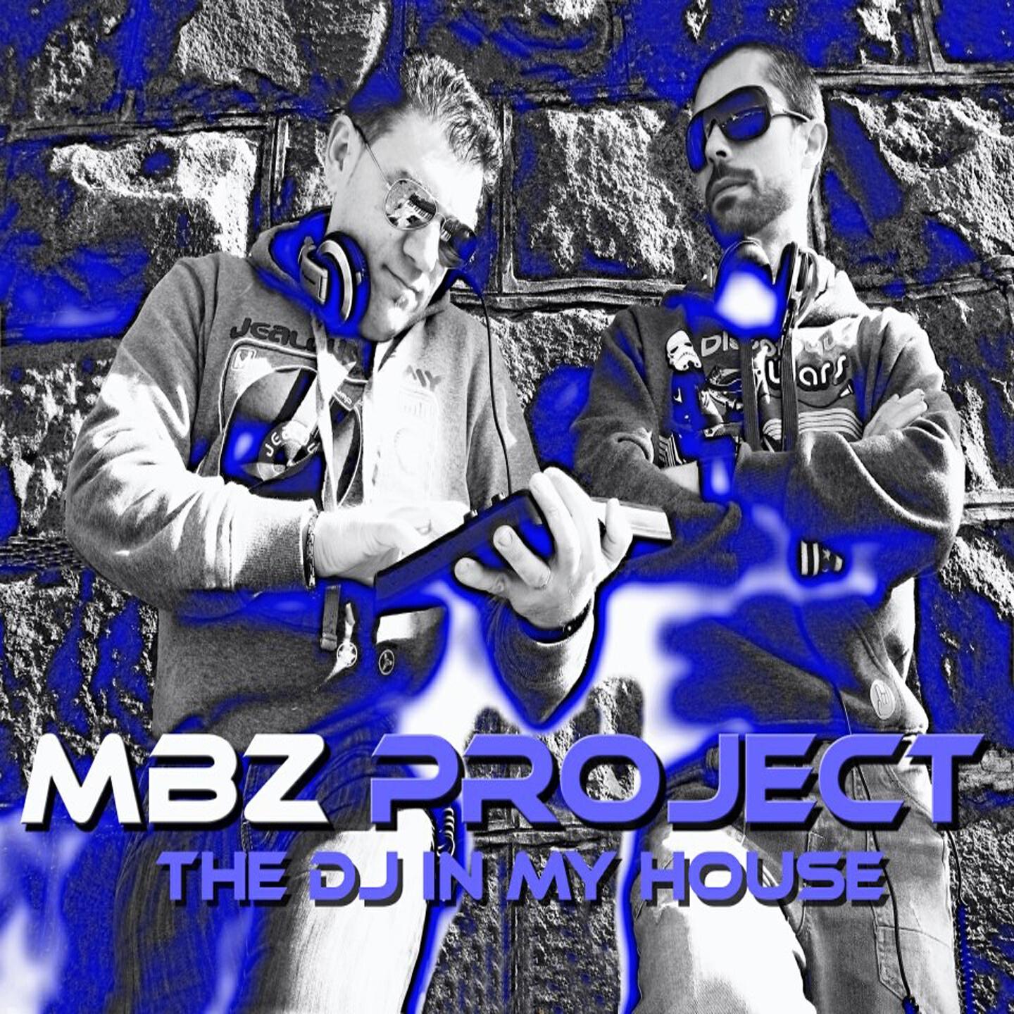 M.B.Z. Project - The DJ in My House (Luca Profeti Remix)