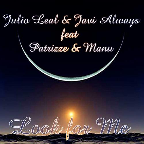 Julio Leal - Look for Me