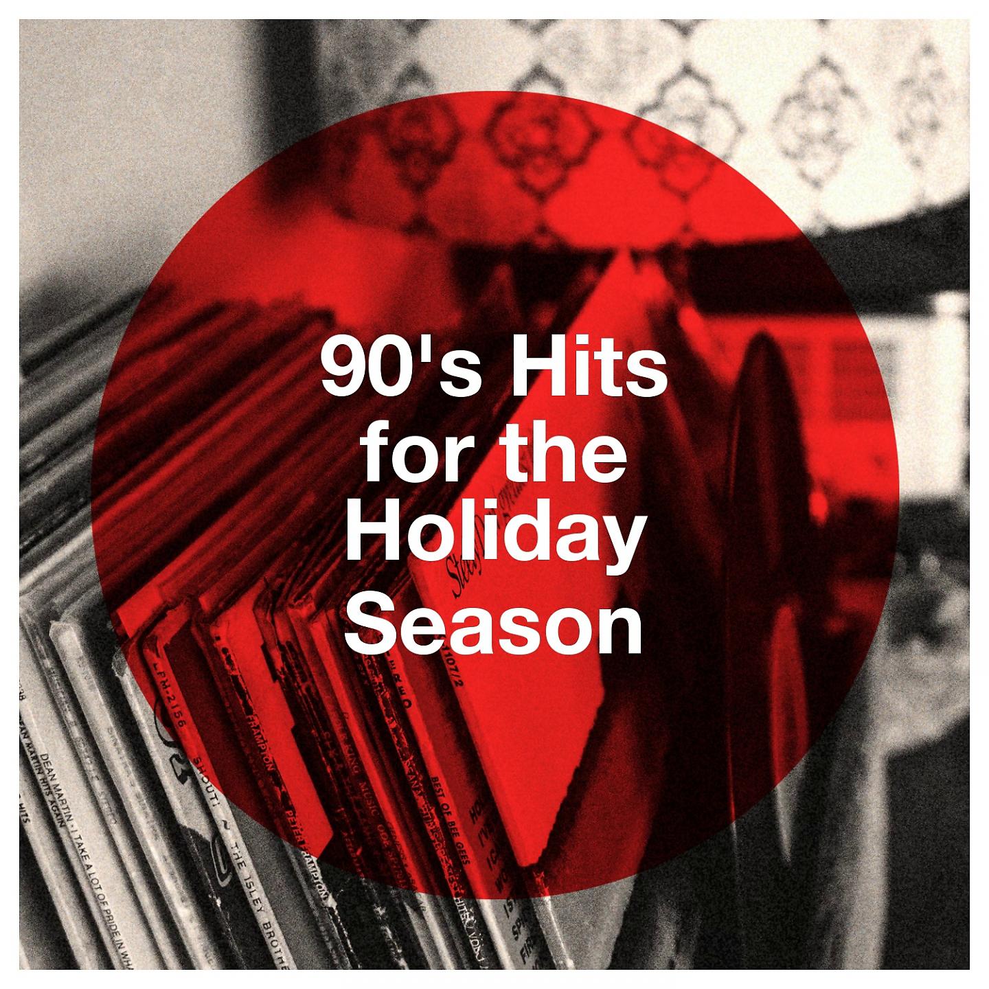 Постер альбома 90's Hits for the Holiday Season
