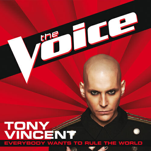 Tony Vincent - Everybody Wants To Rule The World (The Voice Performance)