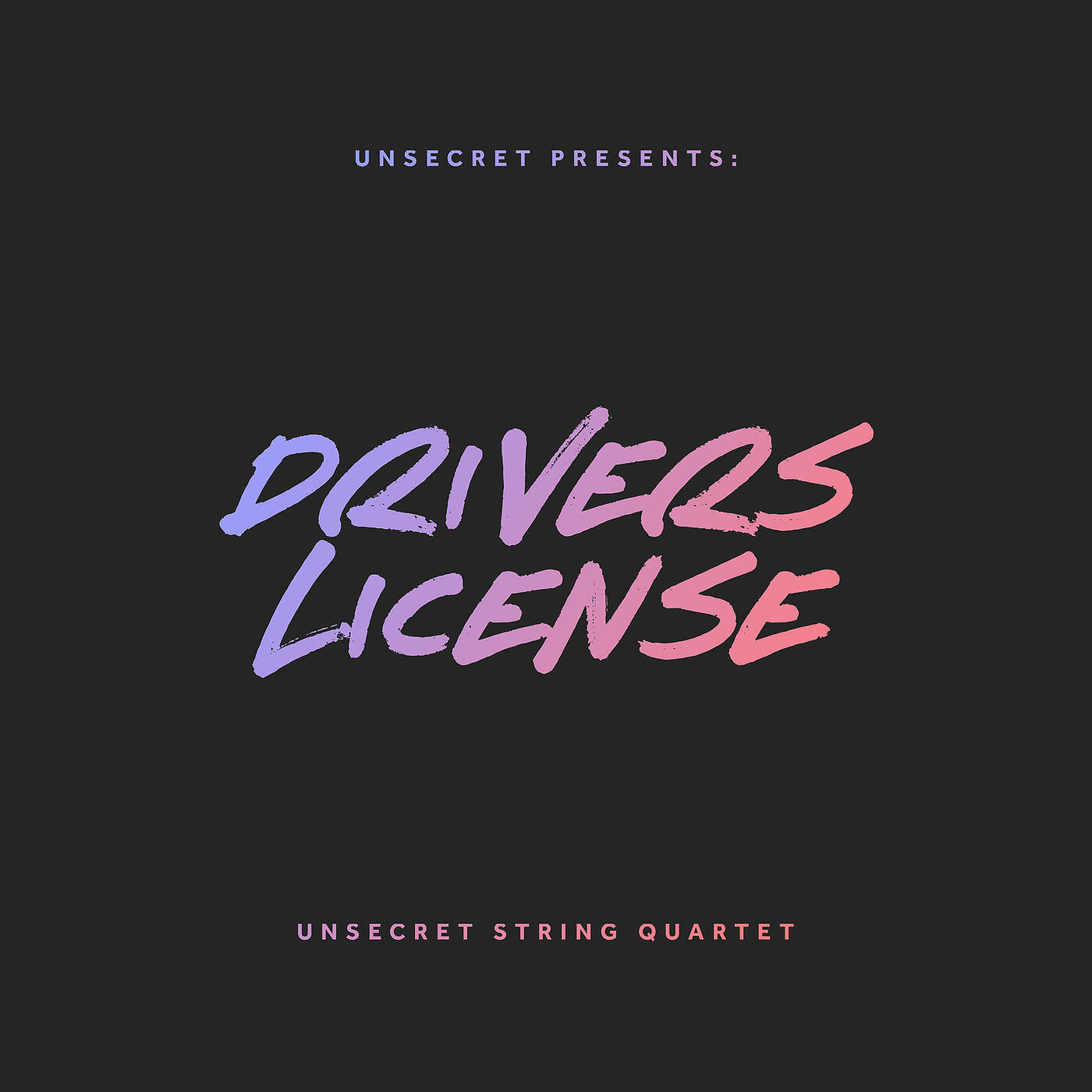 UNSECRET - Drivers License