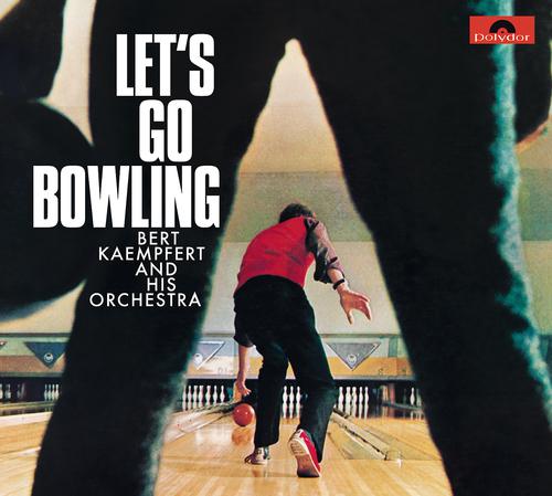 Постер альбома Let's Go Bowling (Remastered)