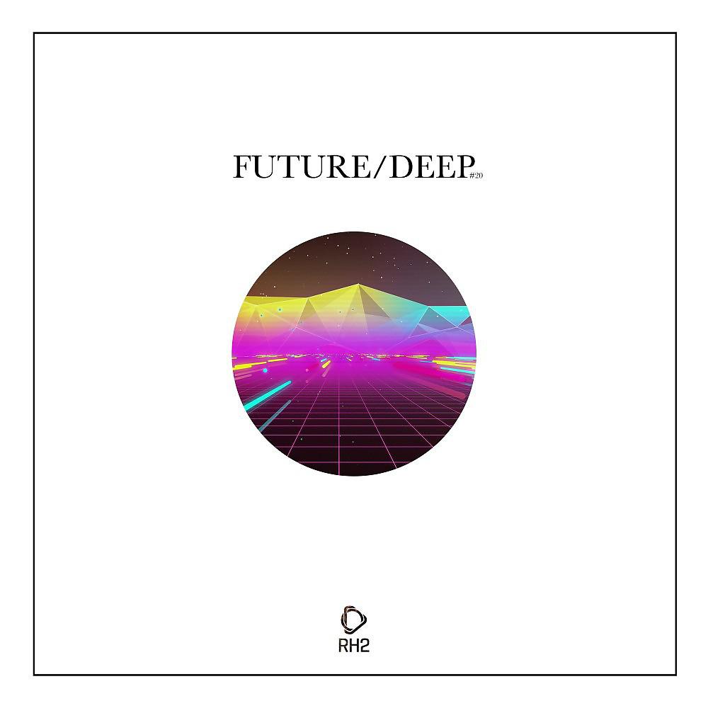 Постер альбома Future/Deep, Vol. 20