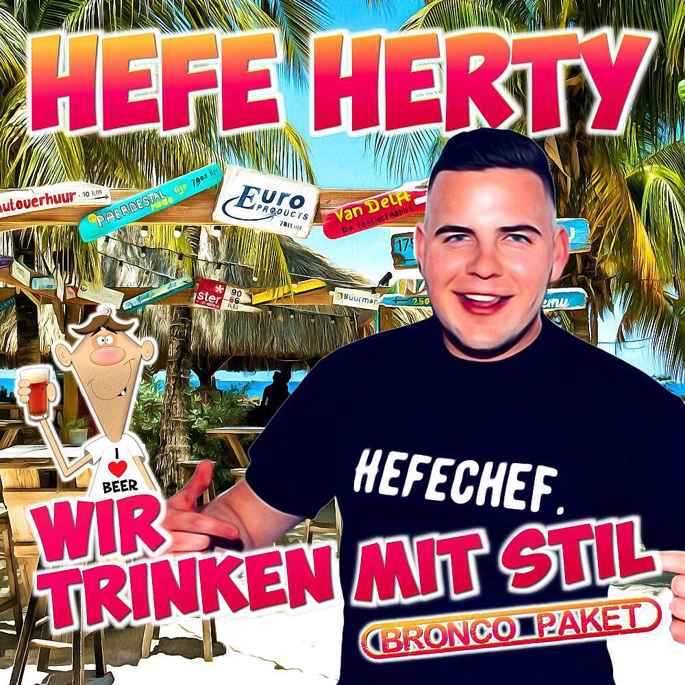 Hefe Herty - Wir trinken mit Stil (Bronco-Paket)