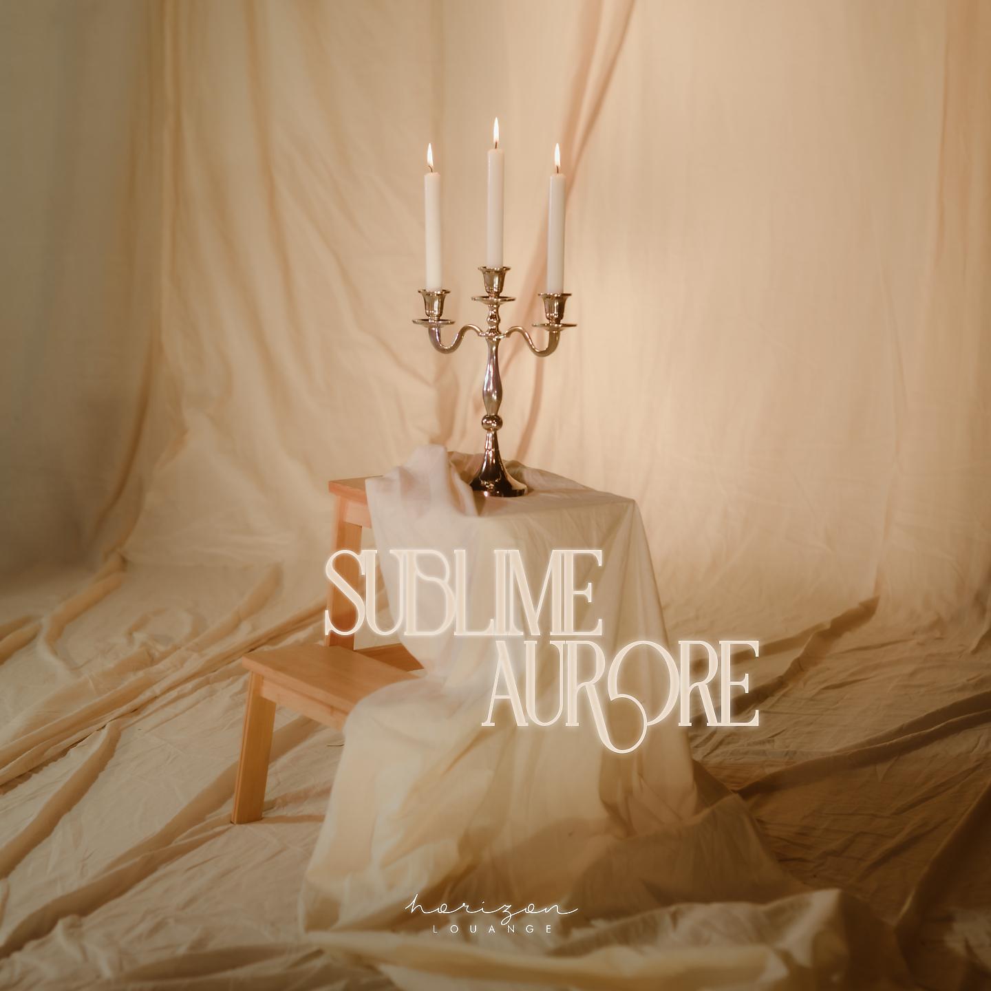 Постер альбома Sublime Aurore