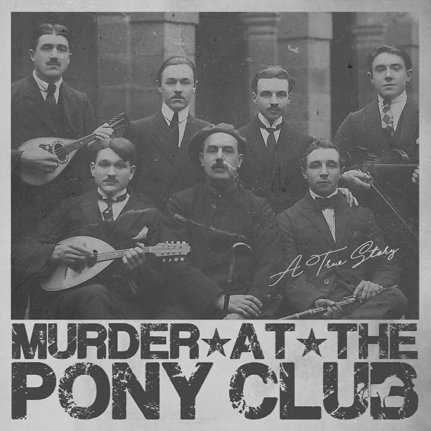 Murder At The Pony Club - Pony+Ctrl