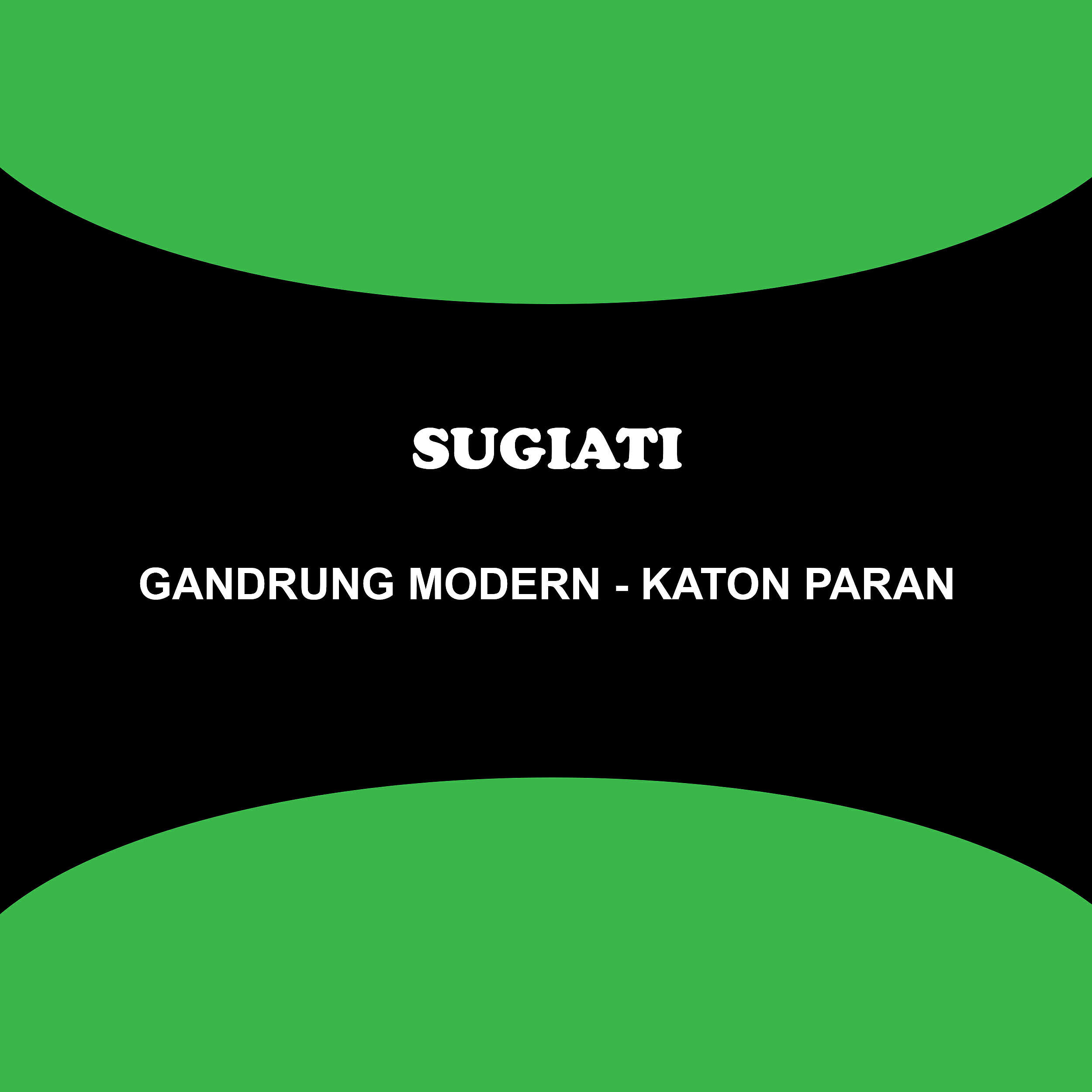 Sugiati - Sing Ono Kabare