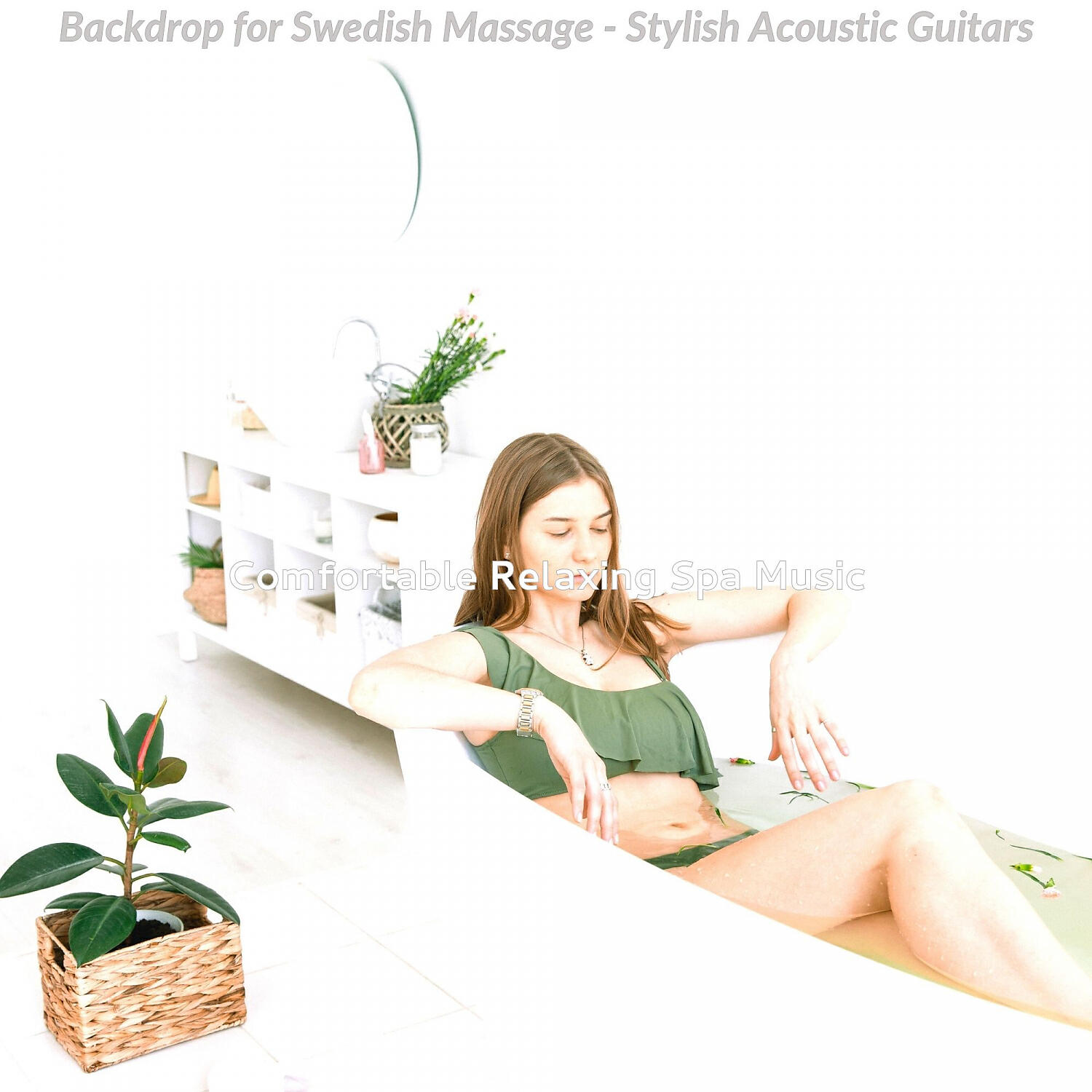 Comfortable Relaxing Spa Music - Lively Moods for Tension Relief Massage