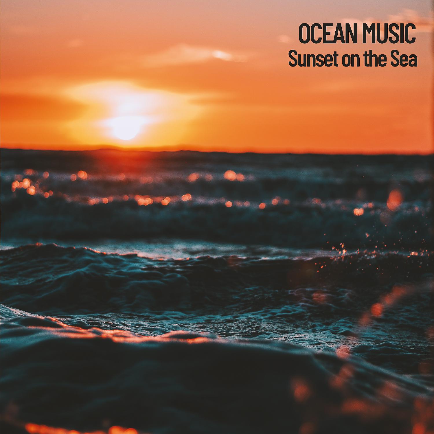Постер альбома Ocean Music: Sunset on the Sea
