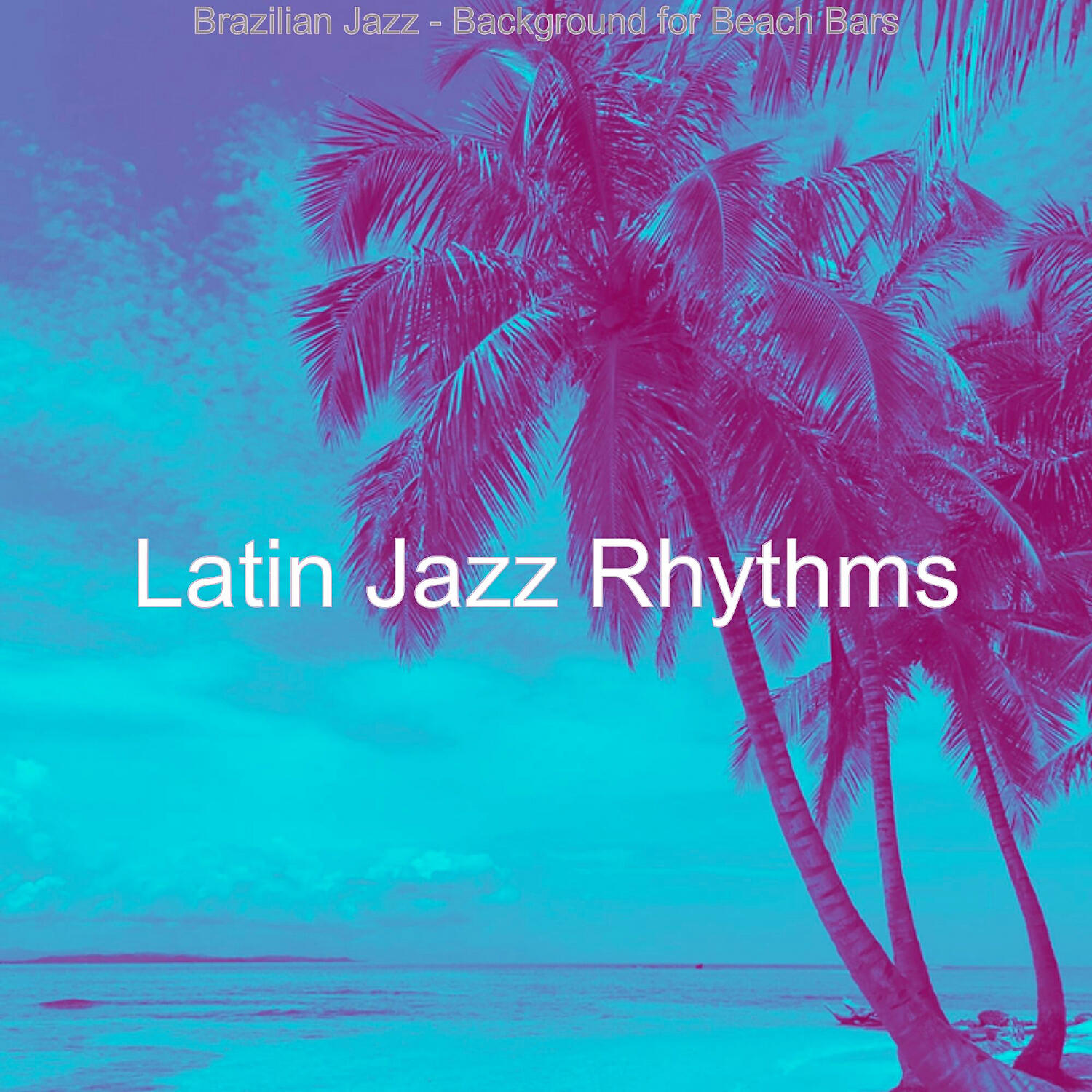 Latin Jazz Rhythms - Bossa Quintet Soundtrack for Dinner Parties