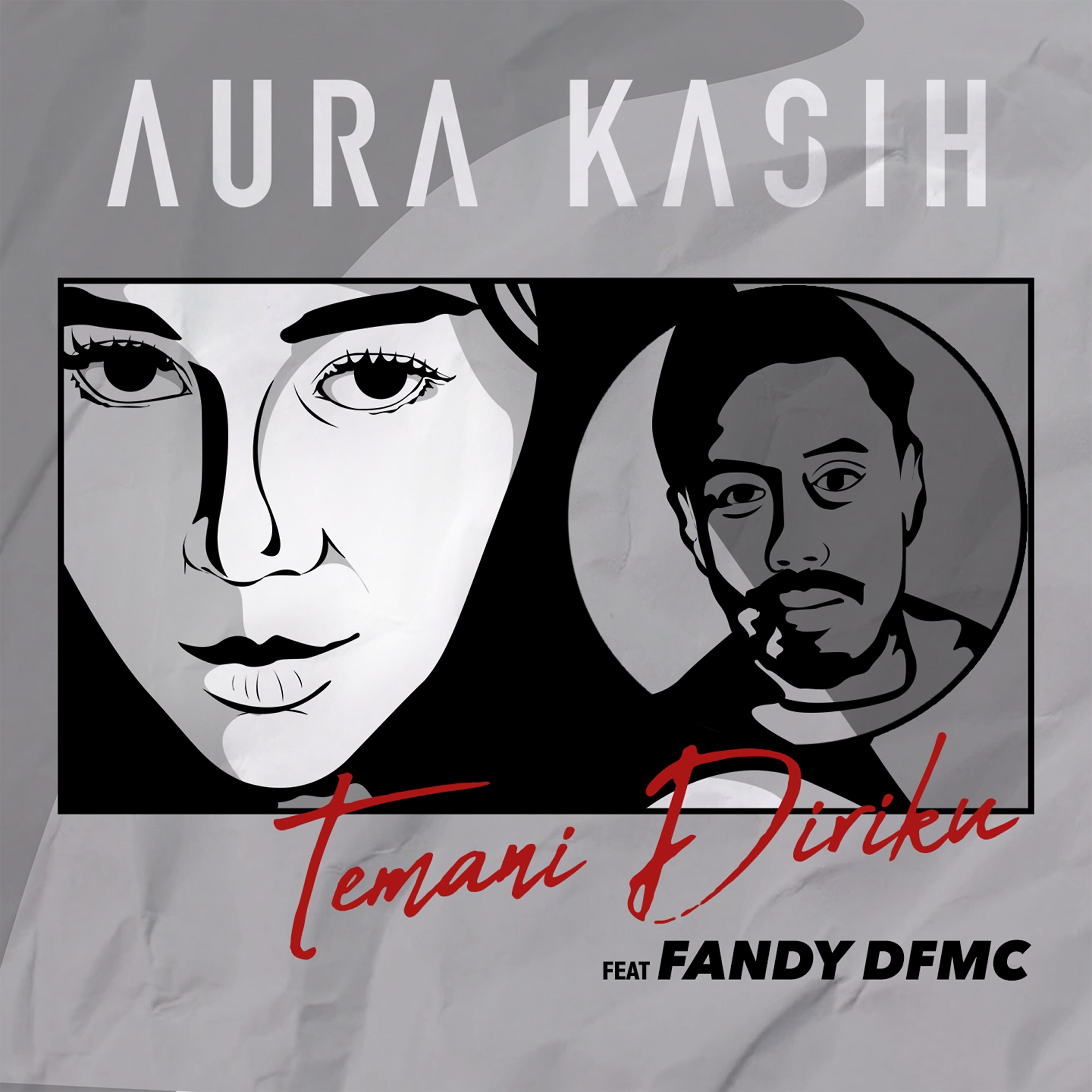 Aura Kasih - Temani Diriku (feat. Fandy Dfmc)