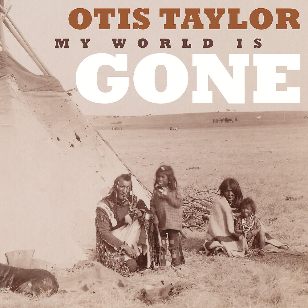 Otis Taylor - Gangster And Iztatoz Chauffer