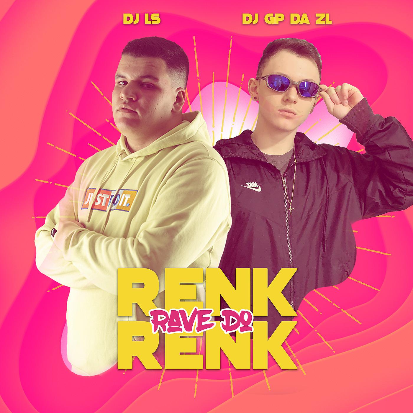 Постер альбома Rave do Renk Renk