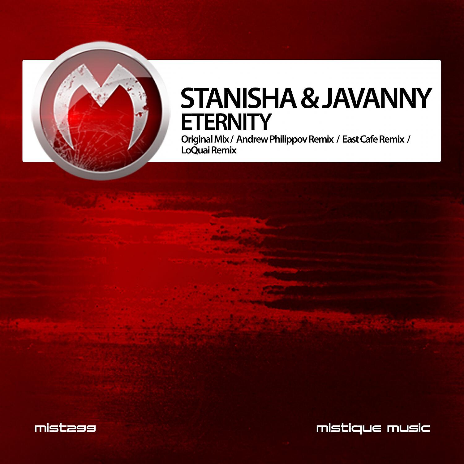 Stanisha - Eternity (East Cafe Remix)