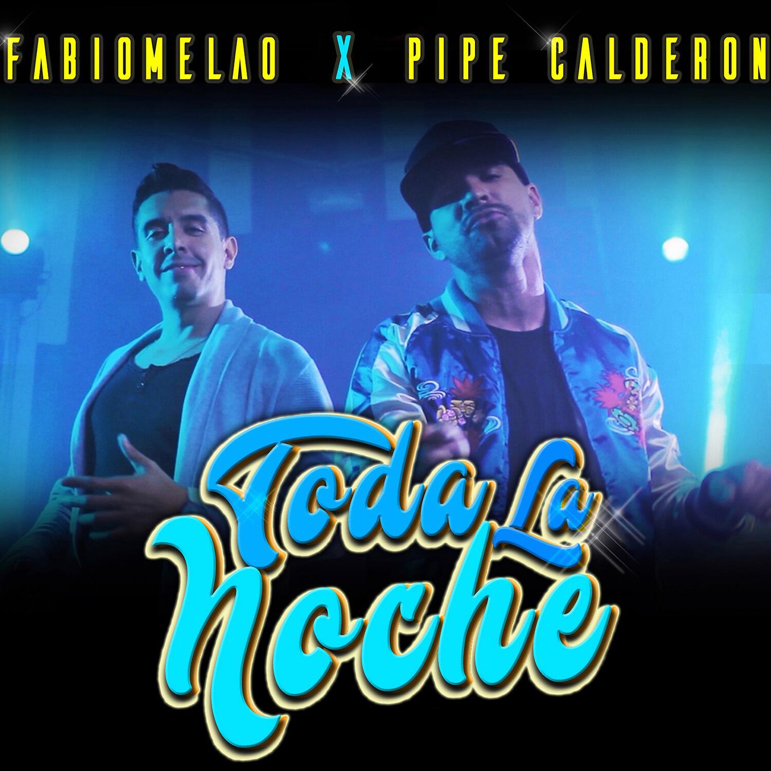 Fabio Melao, Pipe Calderón - Toda la Noche ноты