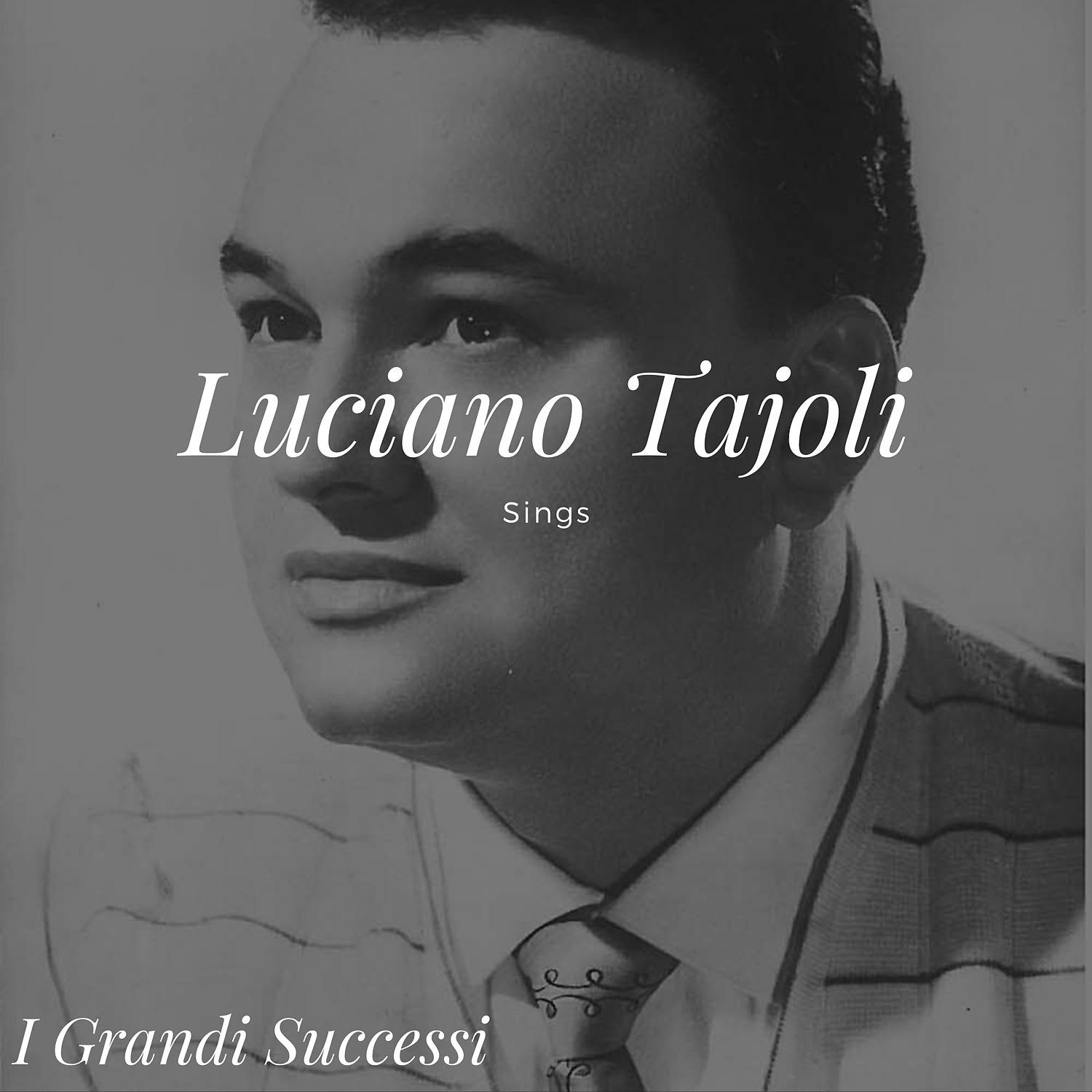 Постер альбома Luciano Tajoli Sings - I grandi successi