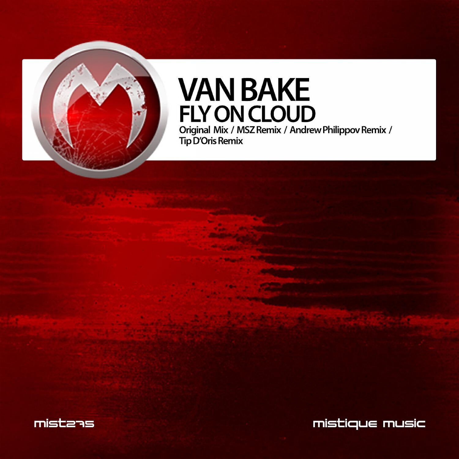 Van Bake - Fly on Cloud (MSZ Remix)