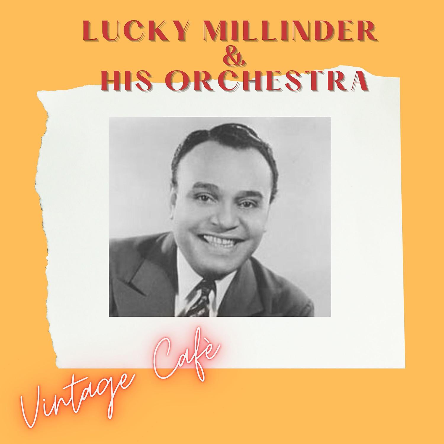 Постер альбома Lucky Millinder & His Orchestra - Vintage Cafè