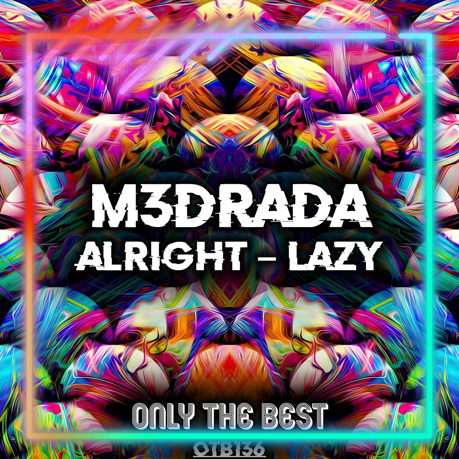 Постер альбома Alright / Lazy
