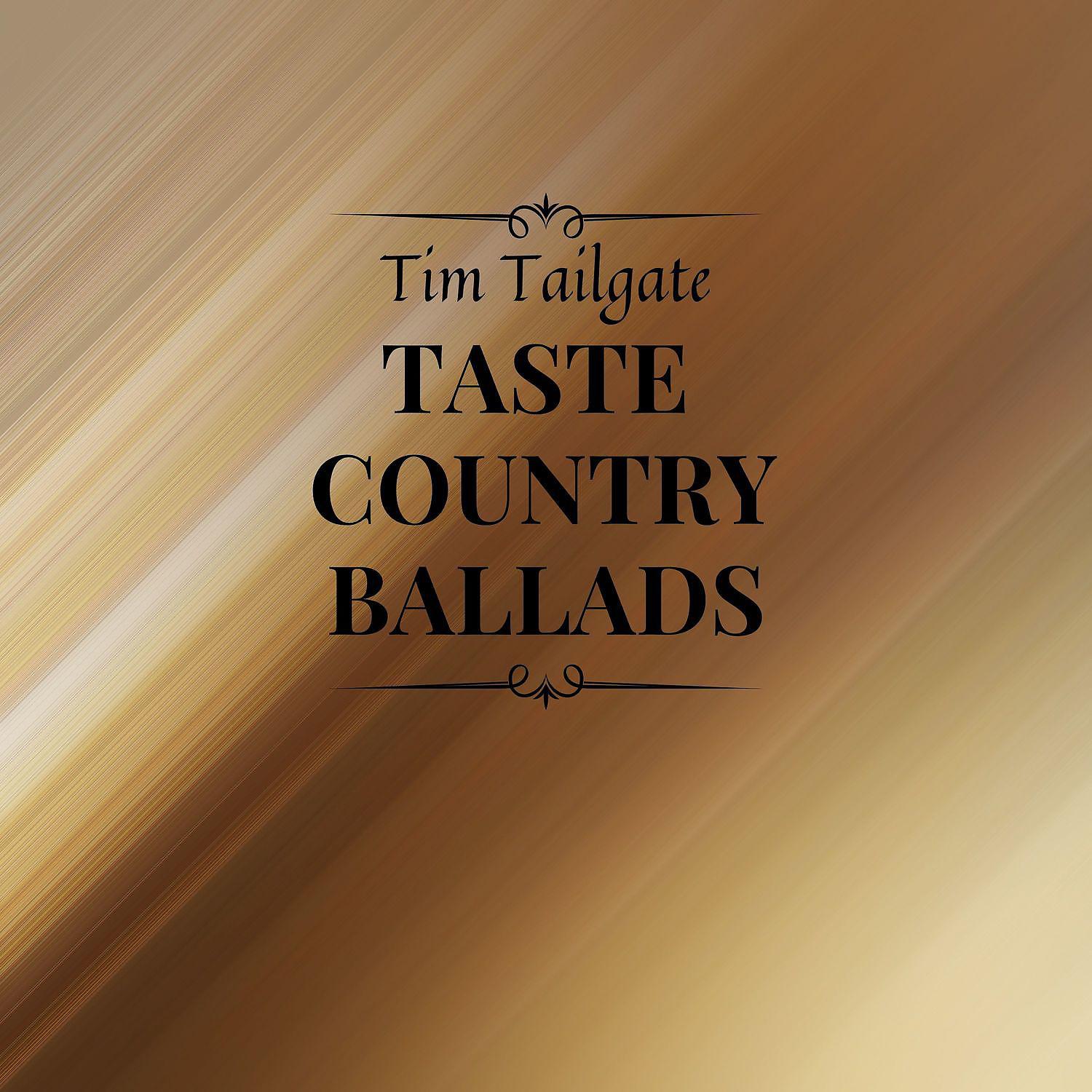 Постер альбома Taste Country Ballads