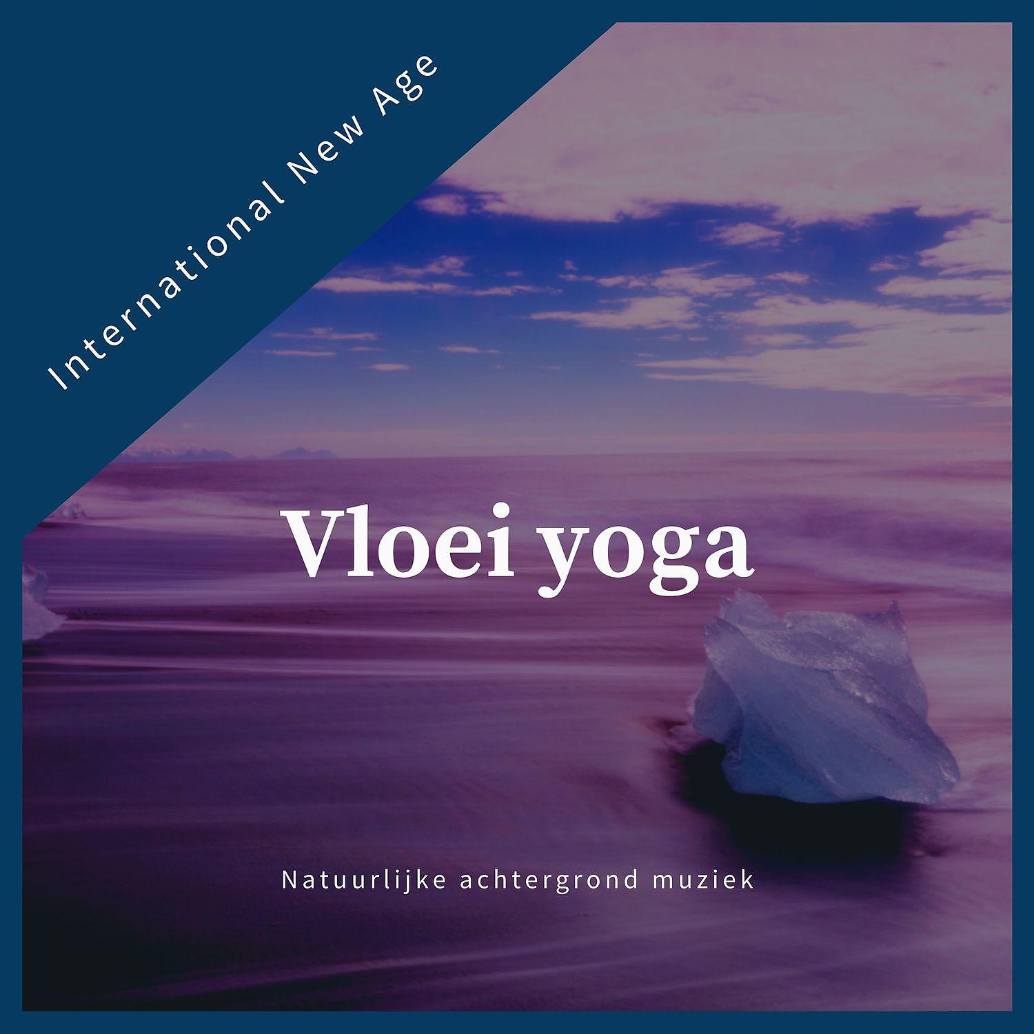 Постер альбома Natuurlijke achtergrond muziek - Vloei yoga