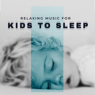 Relaxing Music for Kids to Sleep