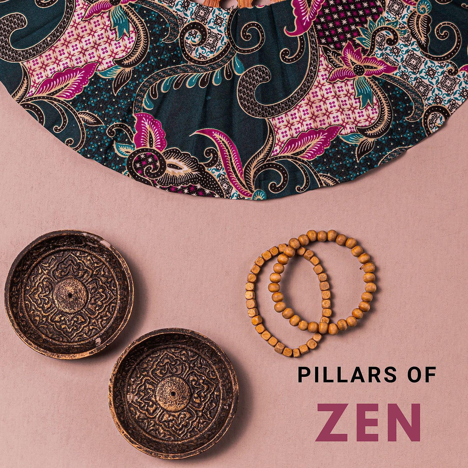 Постер альбома Pillars of Zen: Eternal Bliss Meditation, Asian Teachings, Buddhist Practice and Enlightenment
