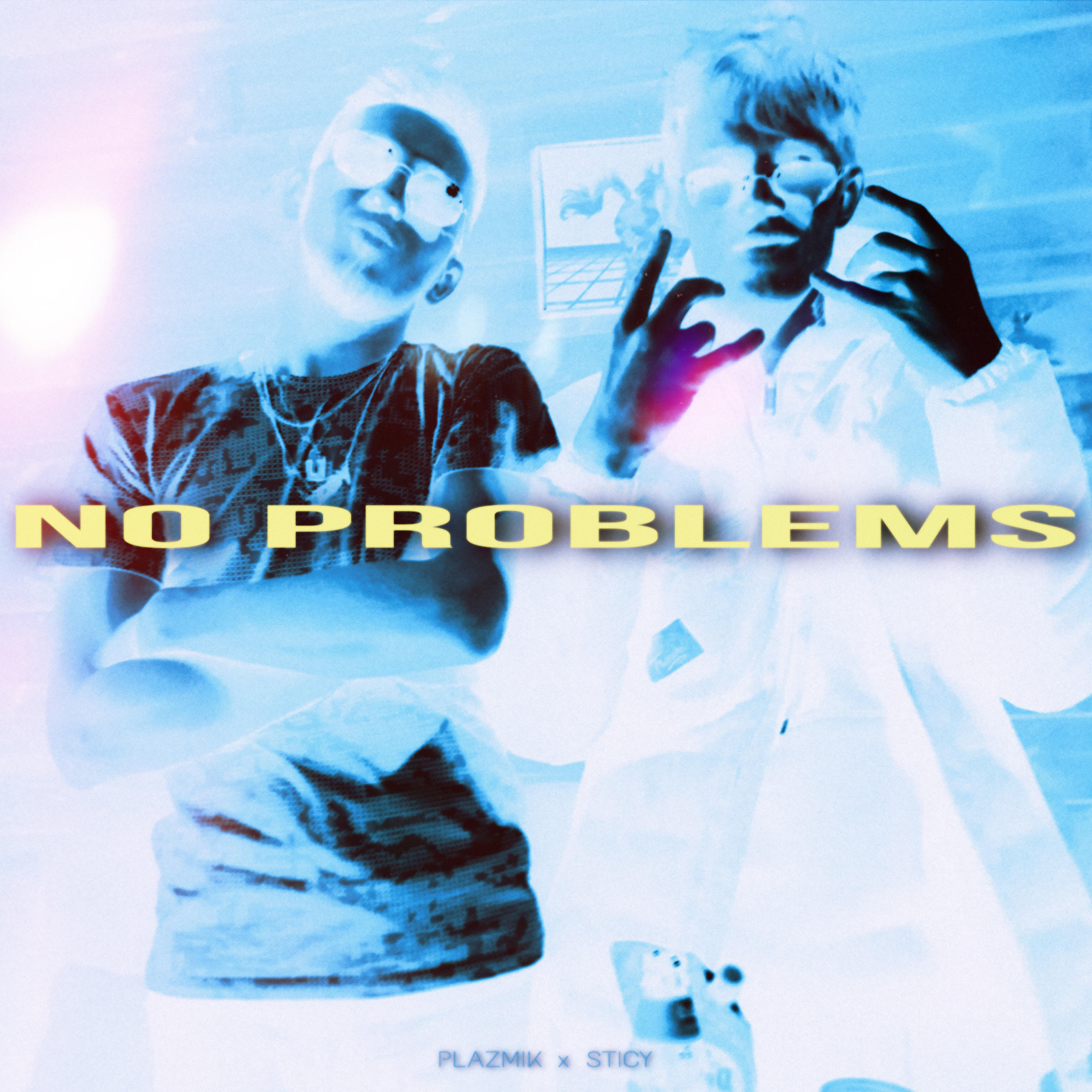 PLAZMIK - No Problems