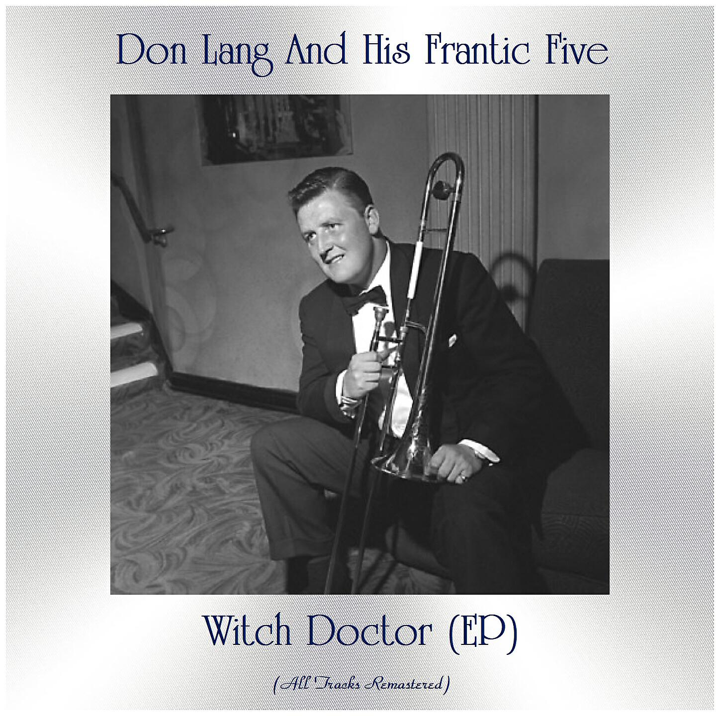 Don Lang And His Frantic Five - Tequila (Remastered 2017)