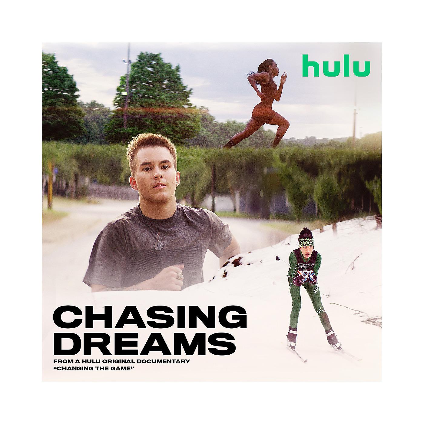 Постер альбома Chasing Dreams (From a HULU Original Documentary “Changing the Game”)