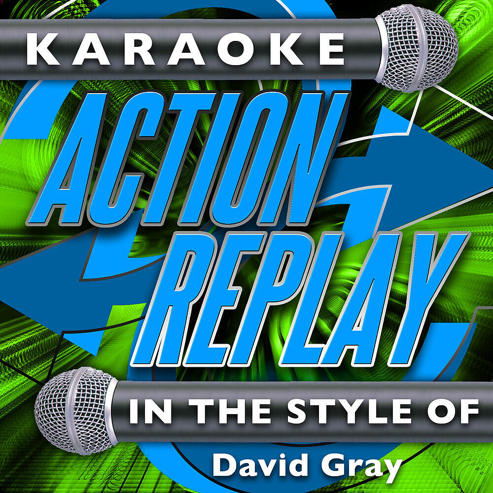 Karaoke Action Replay - Sail Away (In the Style of David Gray) [Karaoke Version]