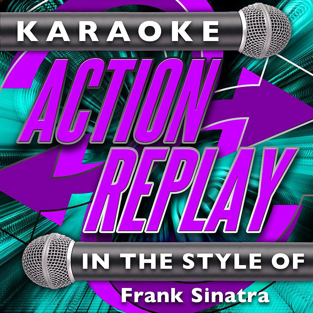 Karaoke Action Replay - I've Got You Under My Skin (In the Style of Frank Sinatra)[Karaoke Version]