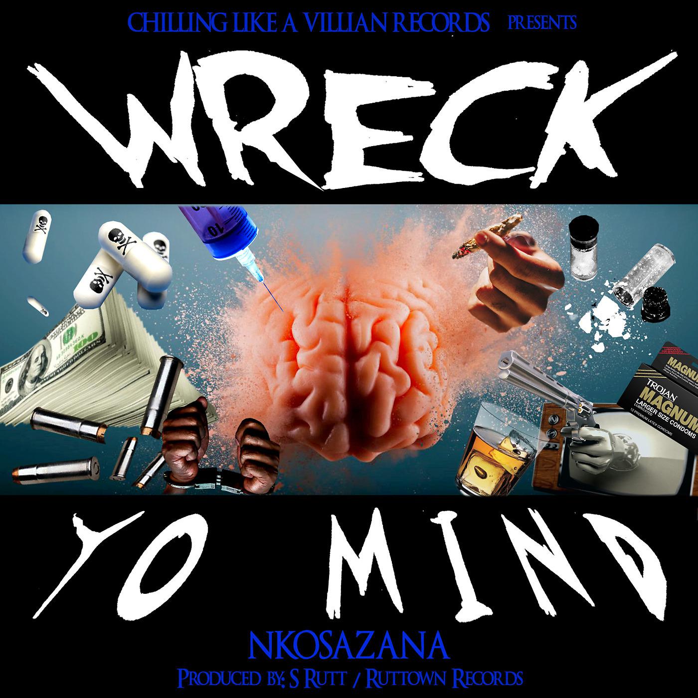 Постер альбома Wreck Yo Mind
