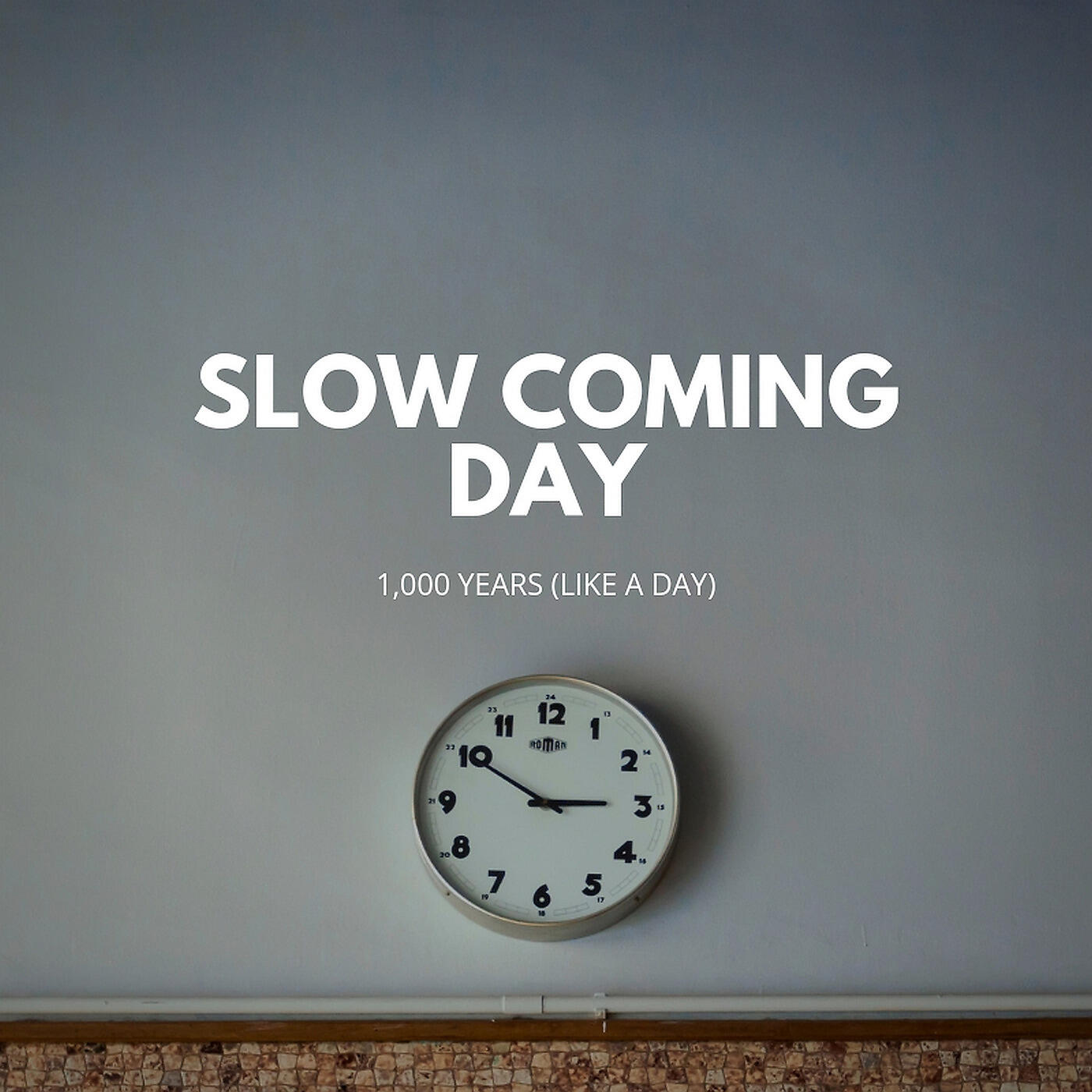 Slow Coming Day - Shoes, Ships, and Sealing Wax
