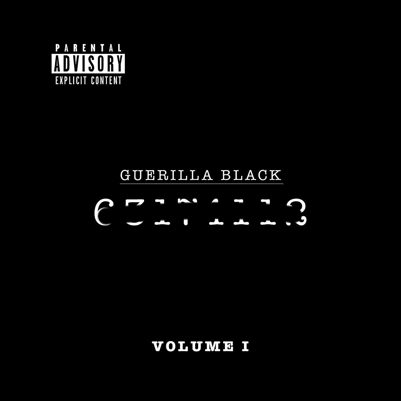 Постер альбома Guerilla Black, Volume 1