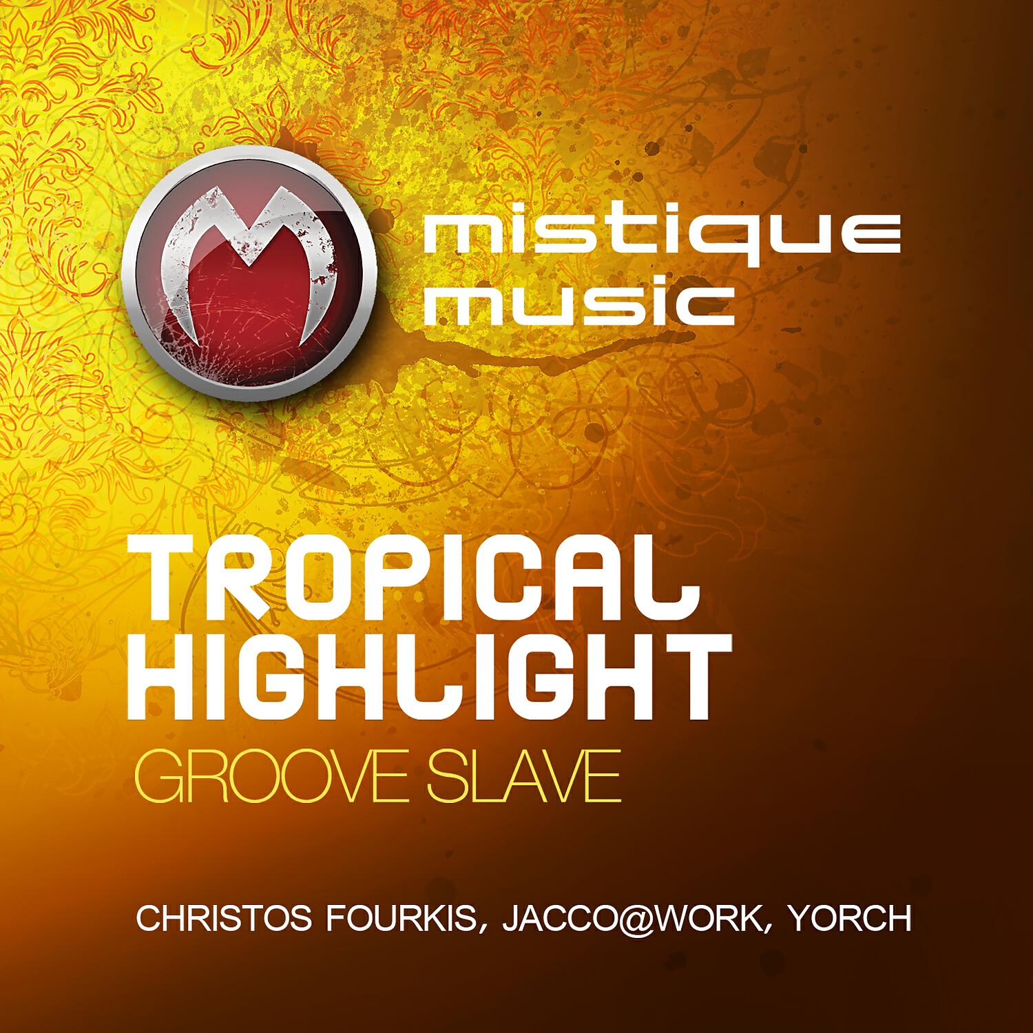 Tropical Highlight - Groove Slave (Original Mix)