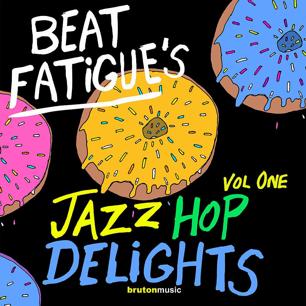 Постер альбома Beat Fatigue's Jazz Hop Delights, Vol. 1