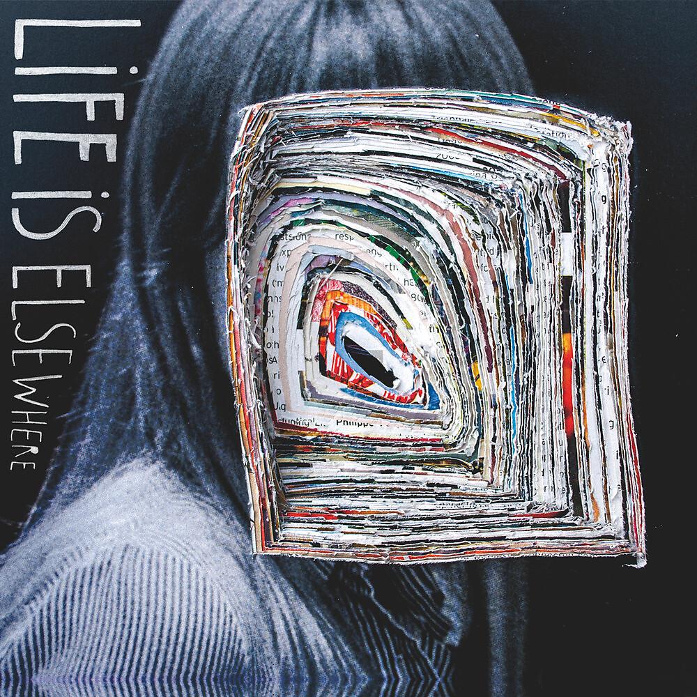Постер альбома Life Is Elsewhere