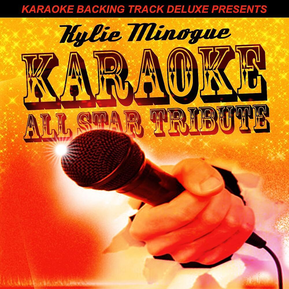 Постер альбома Karaoke Backing Track Deluxe Presents: Kylie Minogue