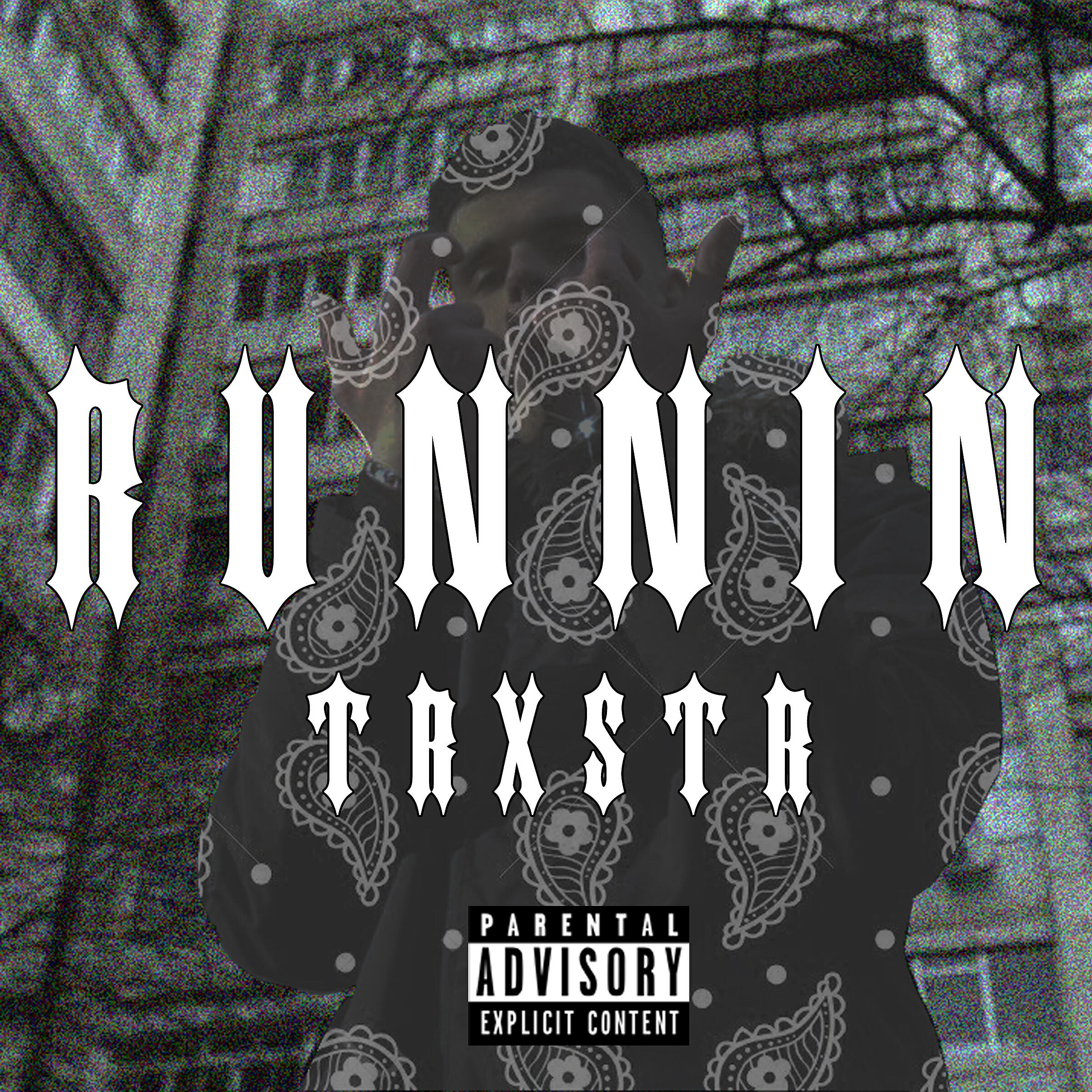 Альбом Runnin (prod. by shawtysky) исполнителя TRXSTR