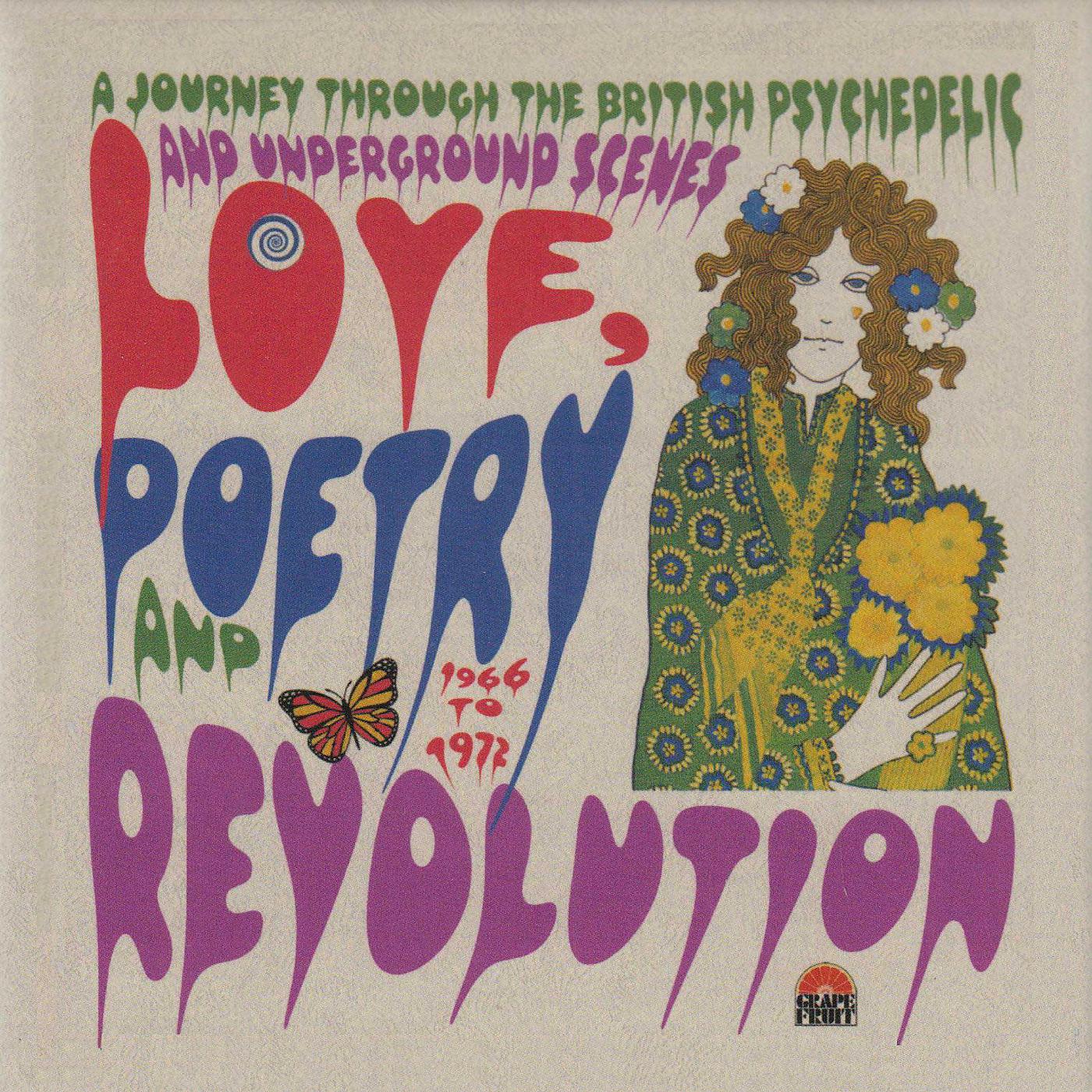 Постер альбома Love, Poetry And Revolution: A Journey Through The British Psychedelic And Underground Scenes 1966 - 1972