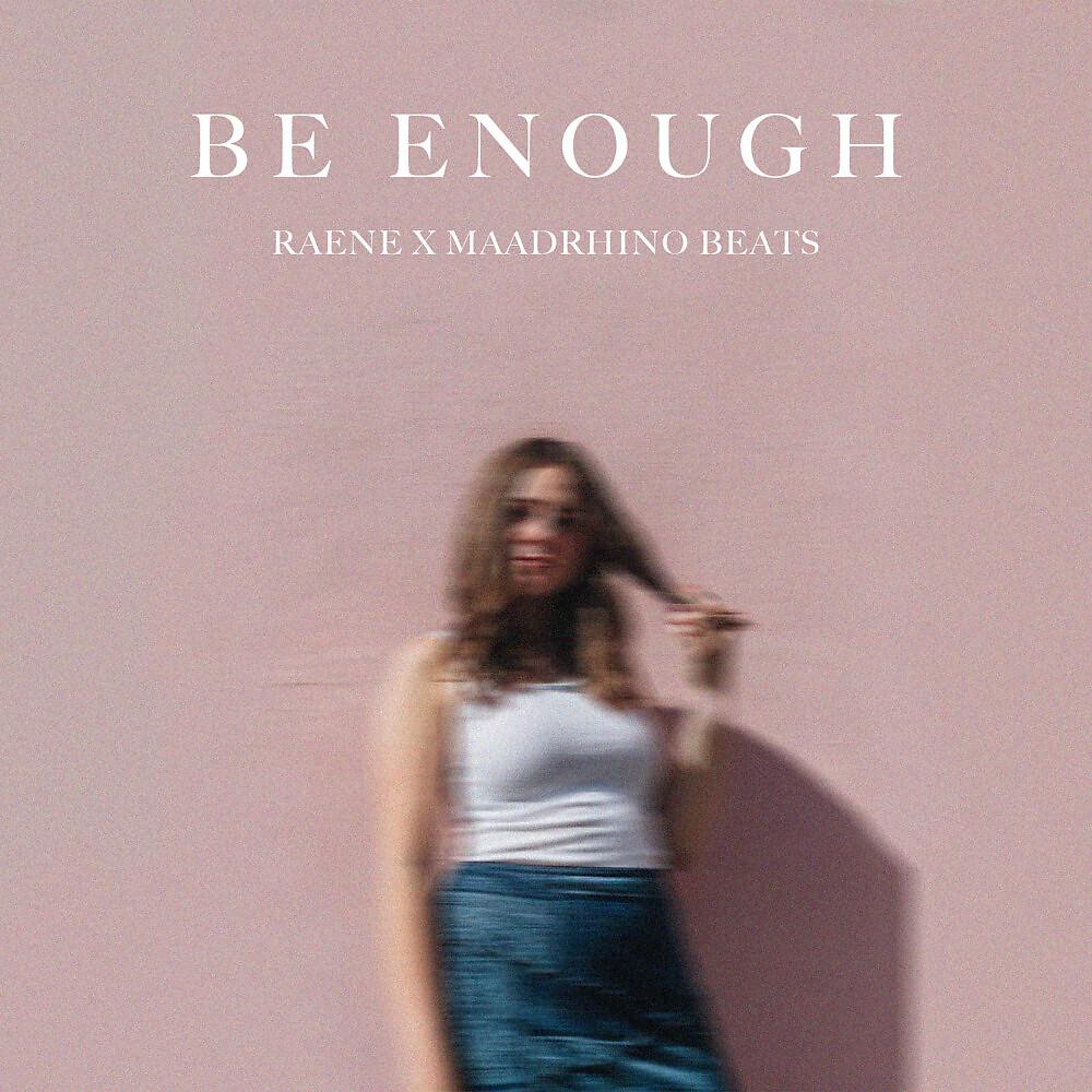 Постер альбома Be Enough