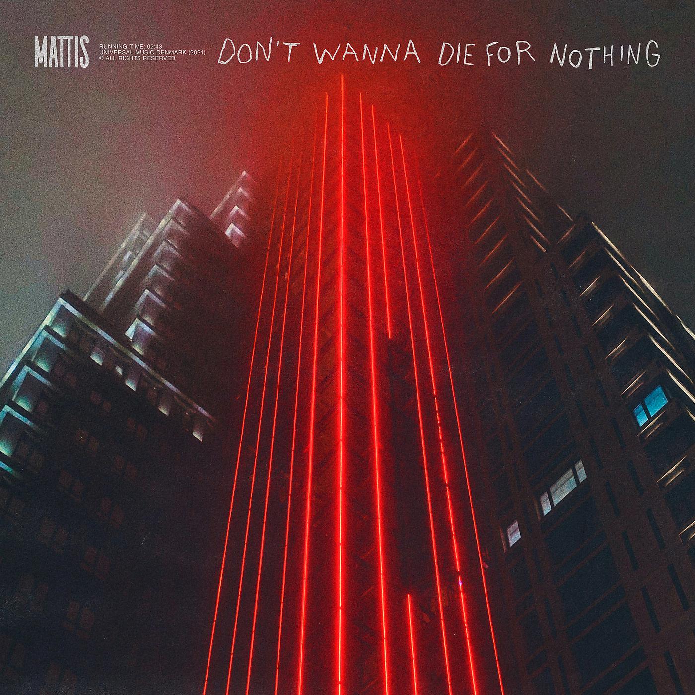Постер альбома Don't Wanna Die For Nothing