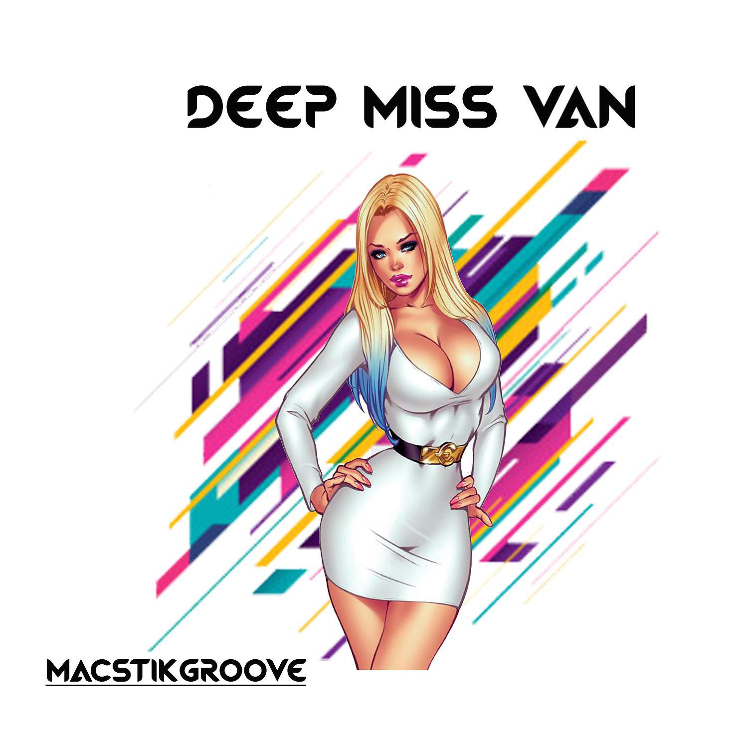 Постер альбома Deep Miss Van