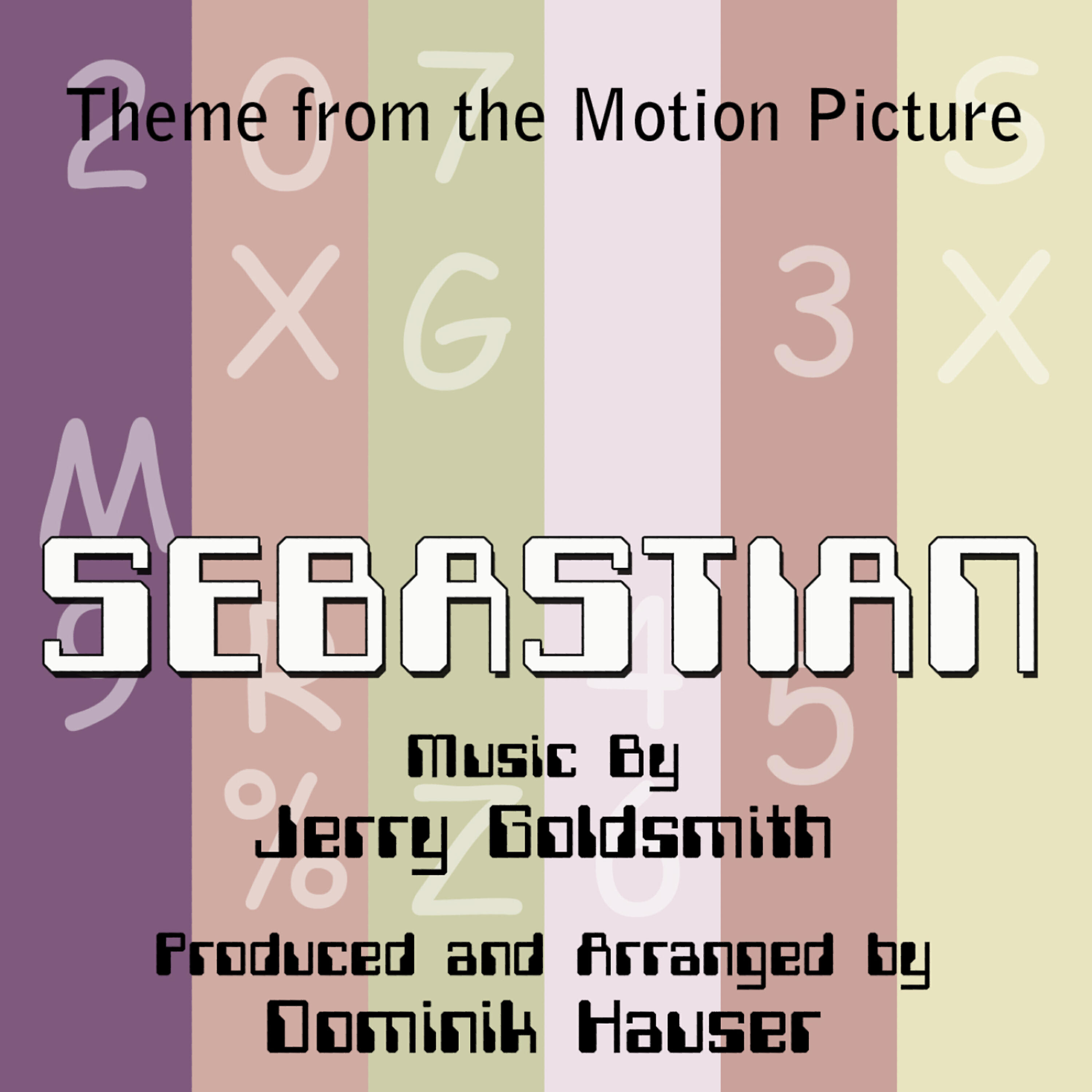 Dominik Hauser - Sebastian - Theme from the Motion Picture