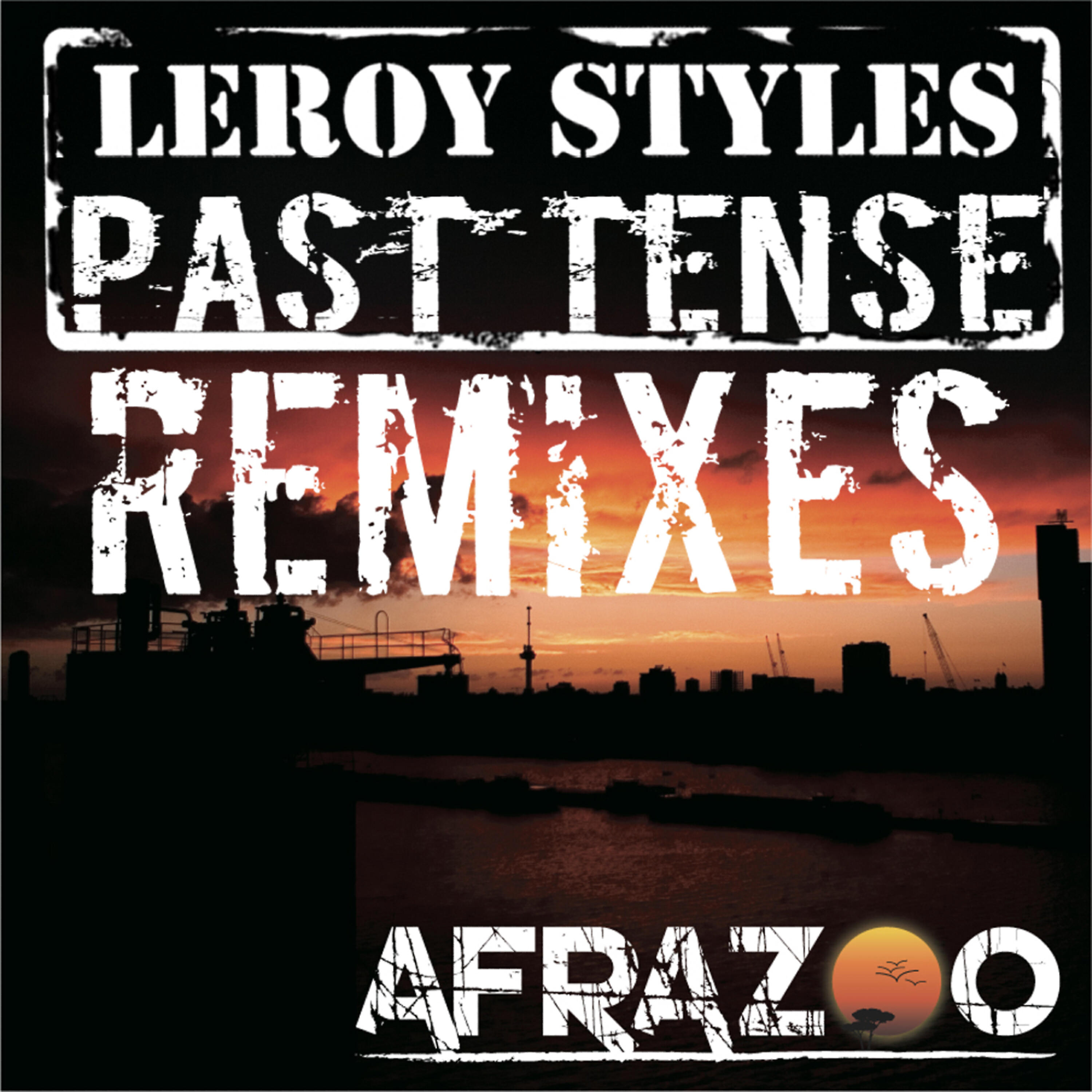 Leroy Styles - Past Tense (Jason Cheiron Afrosoul Treatment)