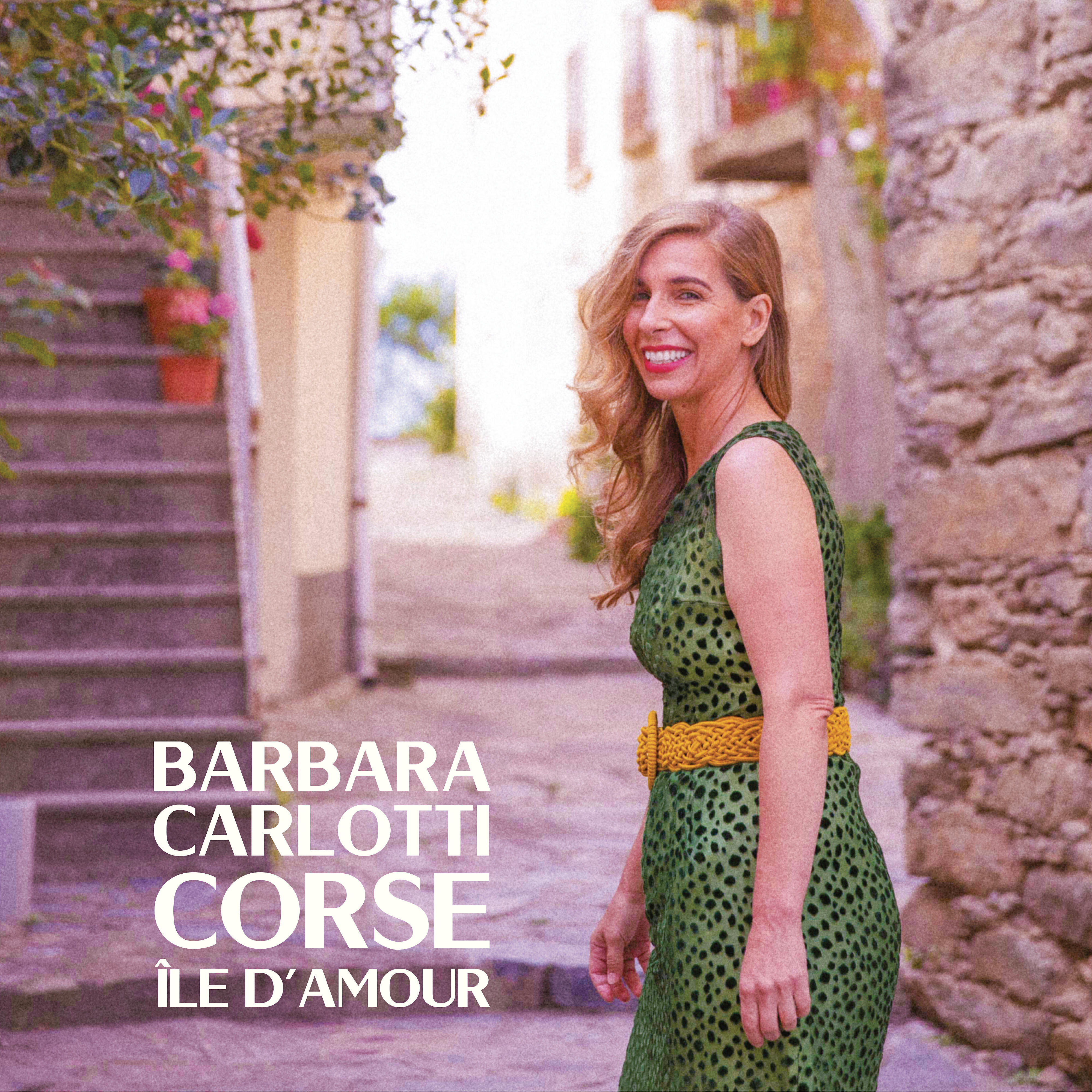 Barbara Carlotti - Tous les Corses du Monde