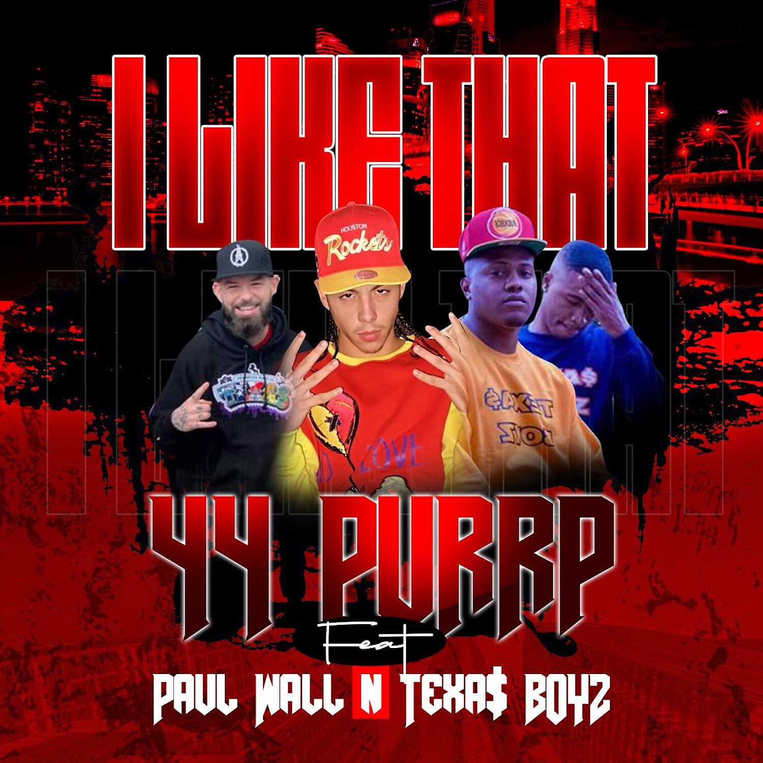 44 Purrp - I Like That (feat. Paul Wall & TEXAS BOYZ)