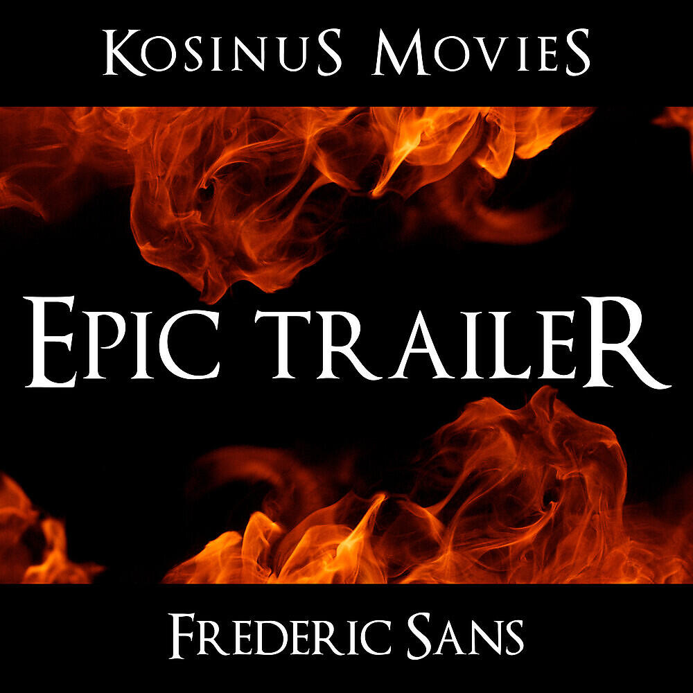 Frederic Sans - Epic Trailer