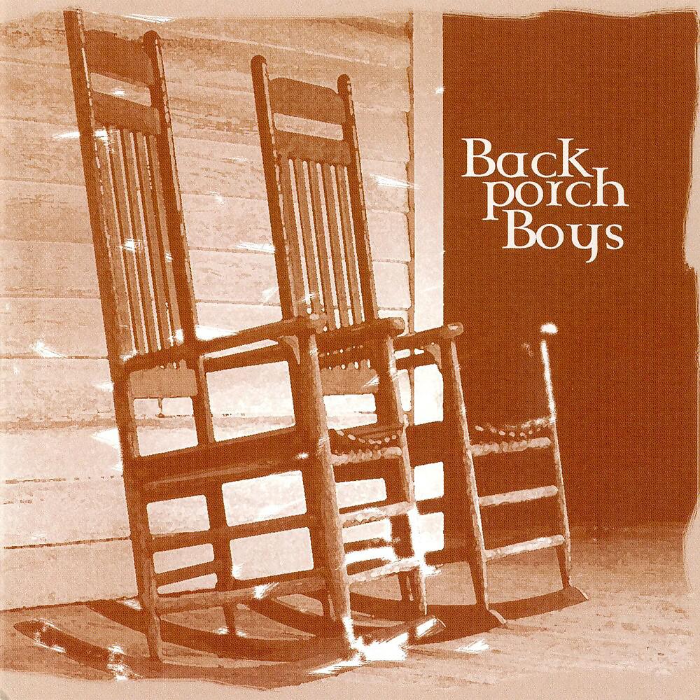 Постер альбома Back Porch Boys